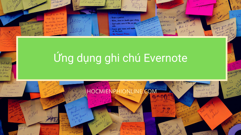 Ứng dụng ghi chú Evernote