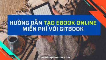 Hướng dẫn tạo ebook online miễn phí với Gitbook