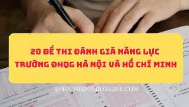 20 đề thi đánh giá năng lực trường ĐHQG Hà Nội và Hồ Chí Minh