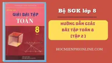 Hướng Dẫn Giải Bài Tập Toán 8 Tập 2 3