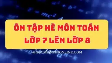 Tài liệu ôn tập hè môn toán lớp 7 lên lớp 8 1