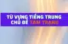 Từ vựng Tiếng Trung chủ đề tâm trạng 1