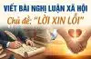 Viết bài nghị luận xã hội về chủ đề "lời xin lỗi" 5